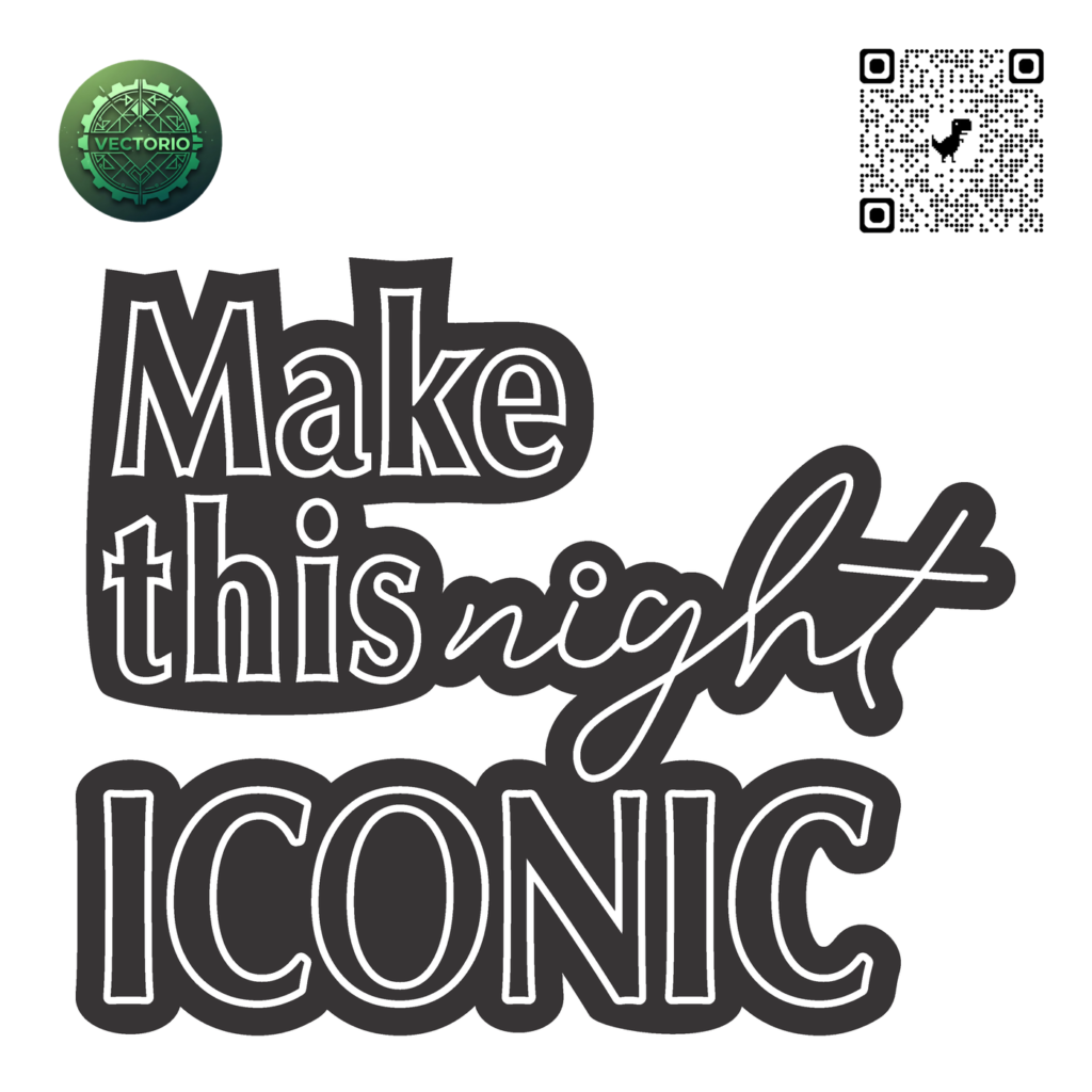 NEON LED - MAKE THIS NIGHT ICONIC vector design for laser cutting and engraving