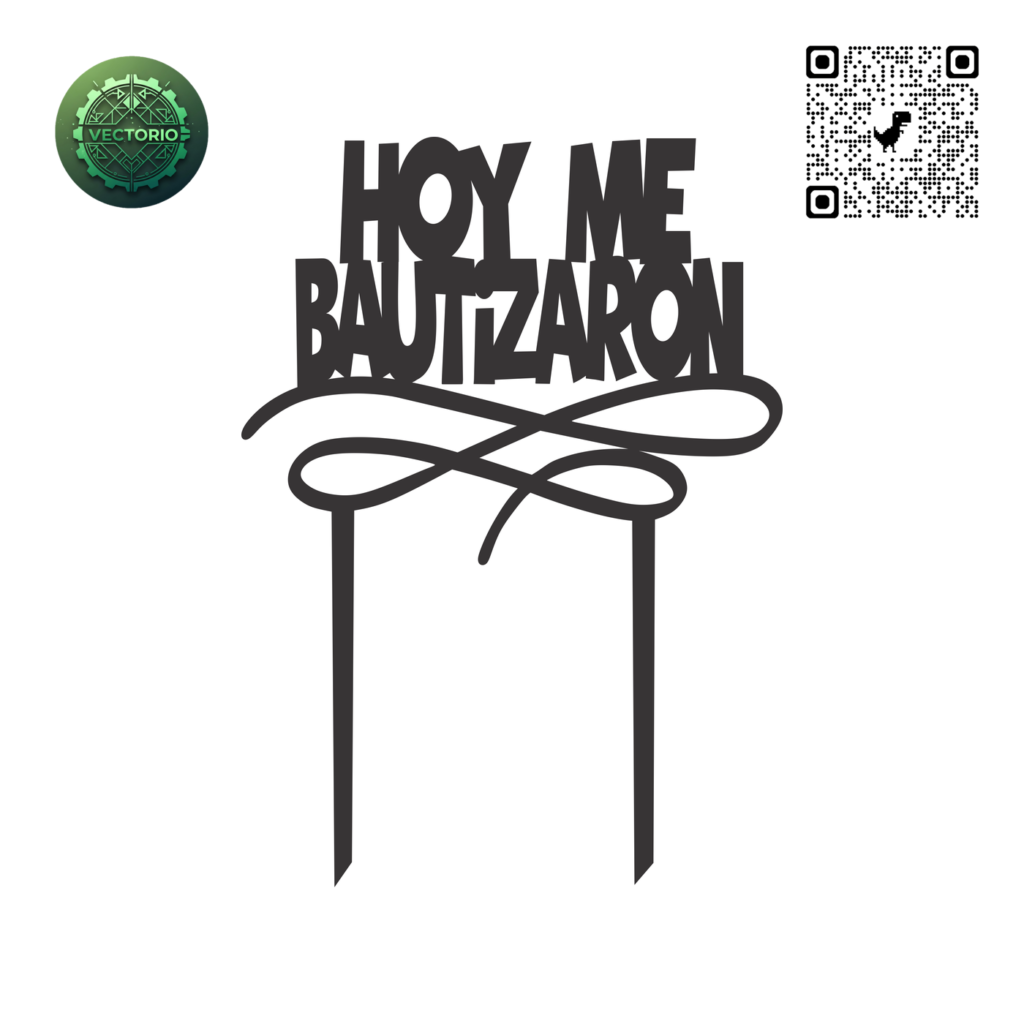 TOPPER HOY ME BAUTIZARON vector design for laser cutting and engraving