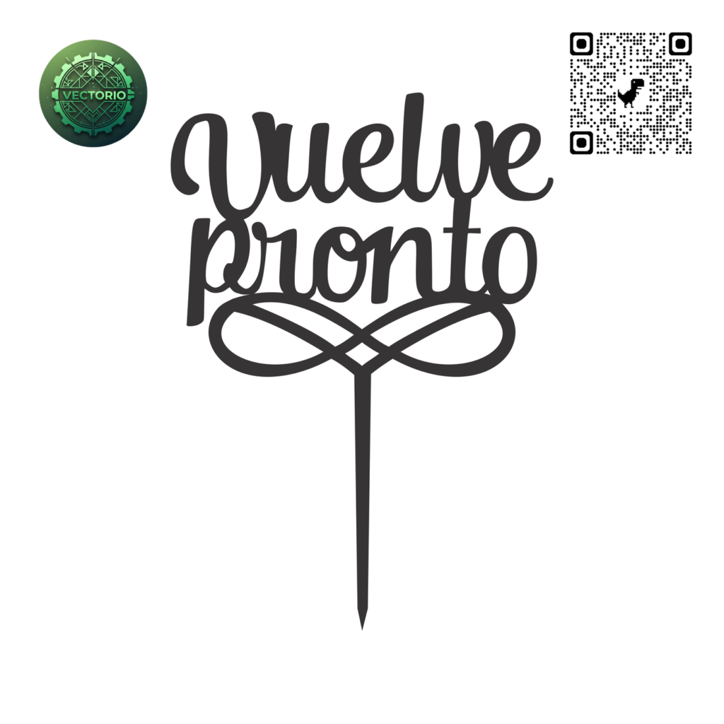 TOPPER VUELVE PRONTO vector design for laser cutting and engraving