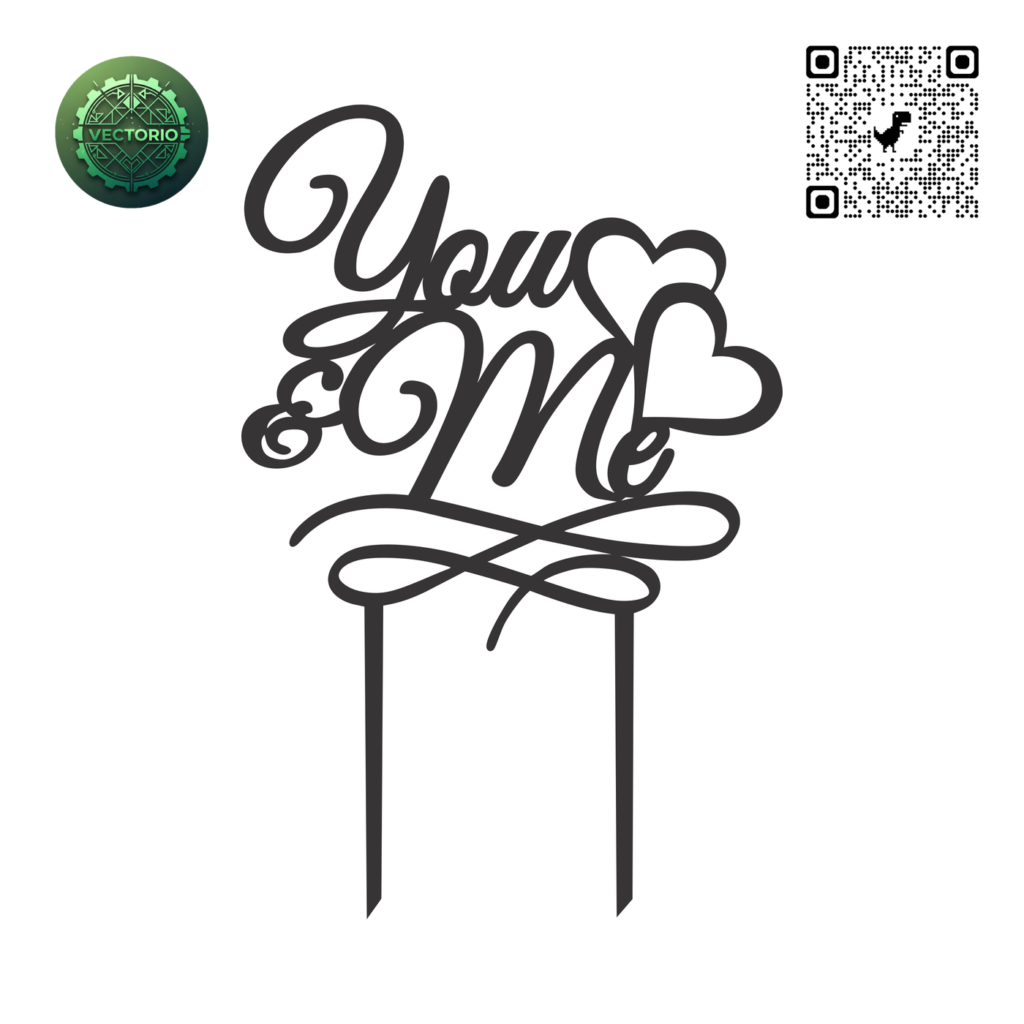 TOPPER YOU AND ME vector design for laser cutting and engraving
