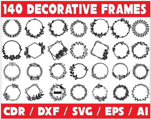 2023-12-22 (3) 140 Decorative Frames Vector Pack - Laser Cut & CNC Files (CDR, DXF, SVG, EPS, AI)