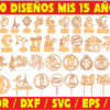 2024-02-20 (1) 100 Diseños Mis 15 Años Vector Pack - Laser Cut & CNC Files (CDR, DXF, SVG, EPS, AI)